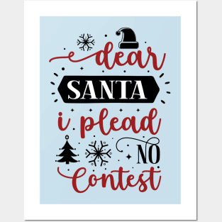 Dear Santa, I Plead No Contest Posters and Art